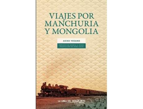 Livro Viajes Por Manchuria Y Mongolia de Akiko Yosano (Espanhol)