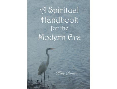 Livro A Spiritual Handbook for the Modern Era Kate Rouse (Inglês)