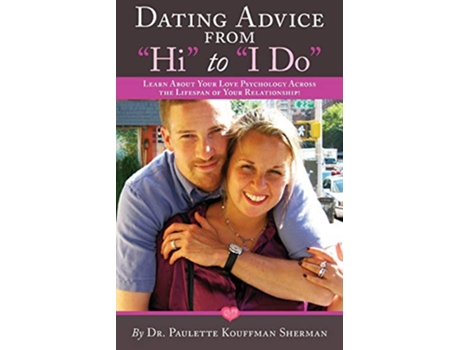 Livro Dating Advice from Hi to I Do de Paulette Kouffman Sherman (Inglês)