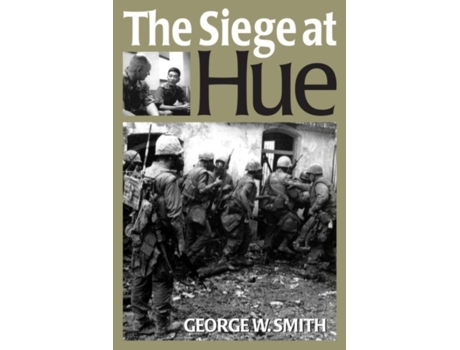 Livro the siege at hue de george w. smith (inglês)