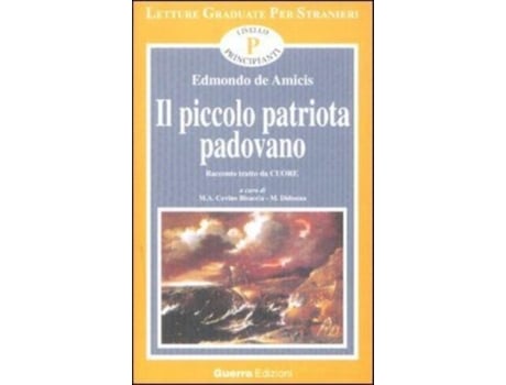 Livro Il Piccolo Patriota Padovano de De Amicis e Edmondo (Italiano)