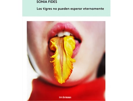 Livro Los Tigres No Pueden Esperar Eternamente de Sonia Fides (Espanhol)