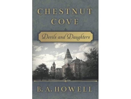 Livro Chestnut Cove Devils and Daughters de B A Howell (Inglês)