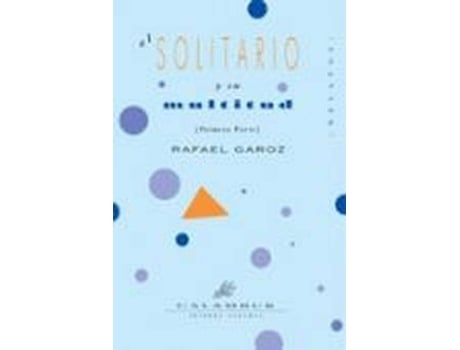 Livro El Solitario Y Su Multitud de Rafael Garoz (Español)