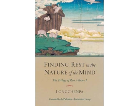 Livro finding rest in the nature of the mind de padmakara translation group (inglês)