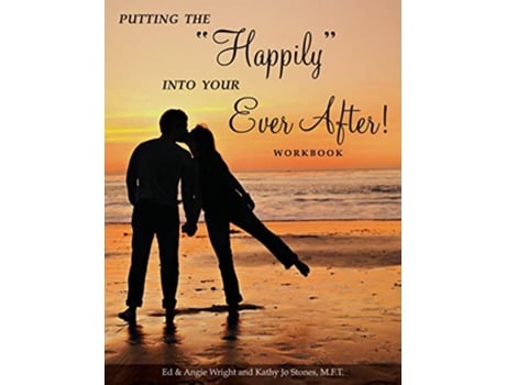 Livro Putting the Happily Into Your Ever After Workbook de Ed Angie Wright Kathy Jo Stones (Inglês)