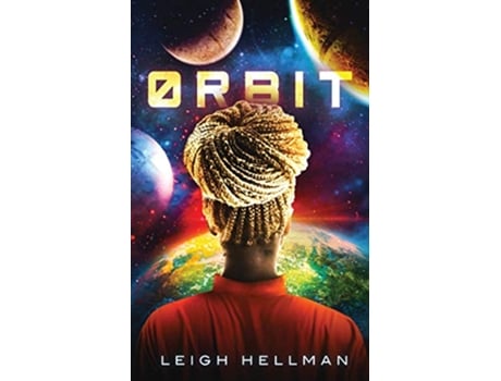 Livro Orbit de Leigh Hellman (Inglês)