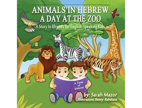 Livro Animals in Hebrew A Day at the Zoo Taste of Hebrew for English Speaking Kids de Sarah Mazor (Inglês)