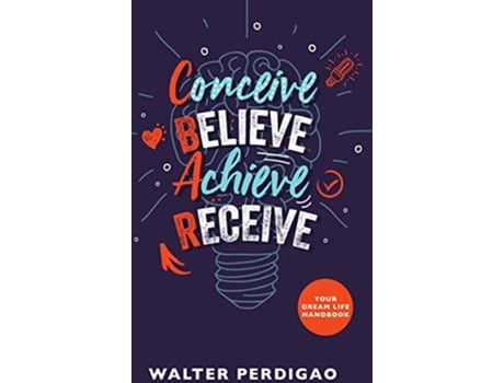 Livro CBAR Conceive Believe Achieve Receive de Walter Perdigao (Inglês)