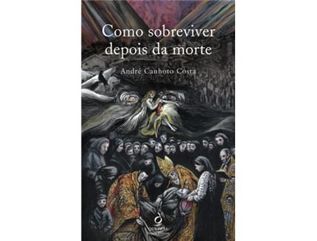 Livro Como Sobreviver Depois da Morte de André Canhoto Costa (Português)