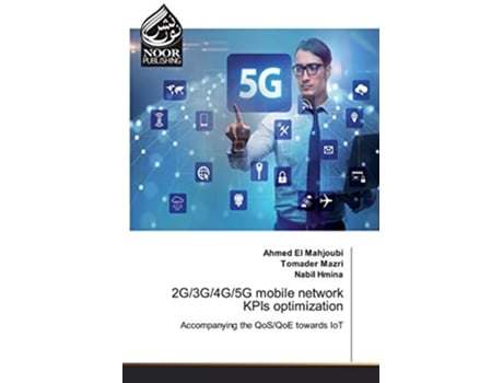 Livro 2G3G4G5G mobile network KPIs optimization de Ahmed El Mahjoubi, Tomader Mazri et al. (Inglês)