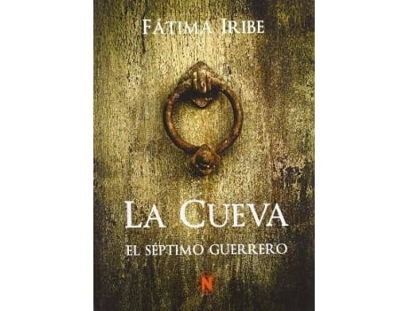 Livro La cueva : el séptimo guerrero de Fátima Iribe Piña (Espanhol)