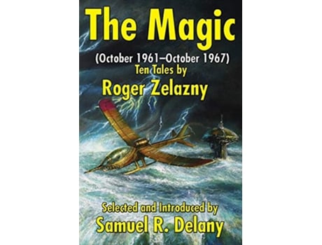 Livro The Magic October 1961October 1967 Ten Tales by Roger Zelazny de Roger Zelazny (Inglês)