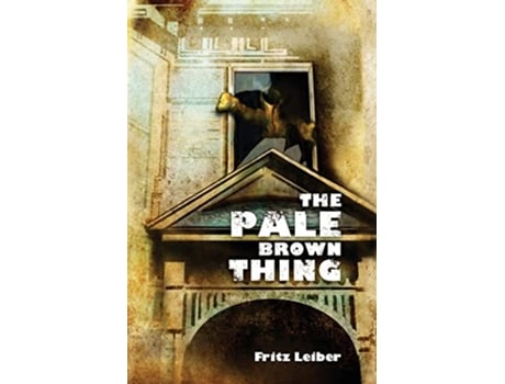 Livro The Pale Brown Thing de Fritz Leiber (Inglês)