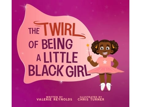 Livro The Twirl of Being a Little Black Girl de Valerie Reynolds (Inglês - Capa Dura)