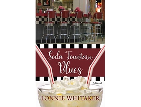 Livro Soda Fountain Blues de L D Whitaker (Inglês)