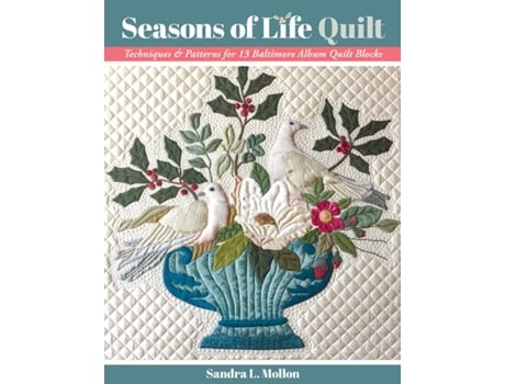 Livro seasons of life quilt de sandra l. mollon (inglês)