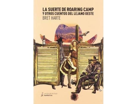 Livro La Suerte De Roaring Camp Y Otros Cuentos Del Lejano Oeste de Harte Bret (Espanhol)