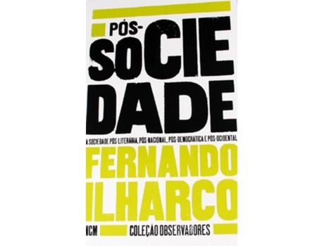 Livro PÓS-SOCIEDADE de Fernando Ilhardo (Português - 2014)