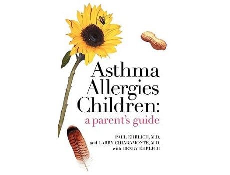 Livro Asthma Allergies Children A Parents Guide de Dr Paul Ehrlich Dr Larry Chiaramonte Henry Ehrlich (Inglês)