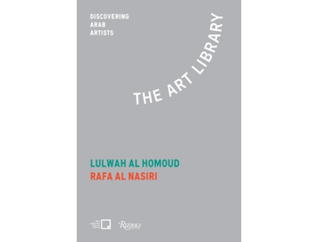 Livro Lulwah Al Homoud, Rafa Nasiri de Mona Khazindar e Misk Art Misk Art Institute (Inglês)