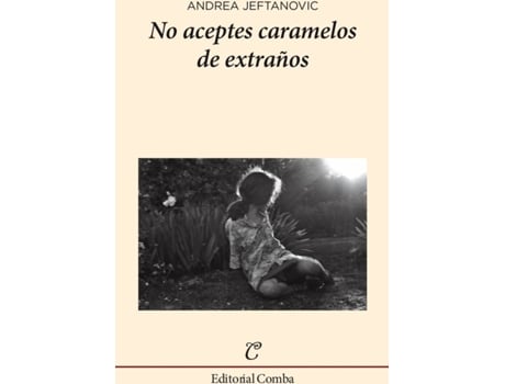 Livro No Aceptes Caramelos De Extraños de Andrea Jeftanovic (Espanhol)