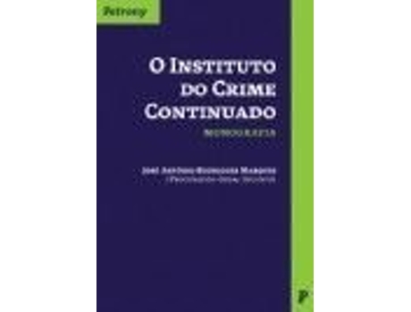 Livro Instituto do Crime Continuado de Marques, José António Rodrigues .