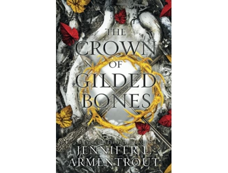 Livro The Crown of Gilded Bones de Jennifer L Armentrout (Inglês)