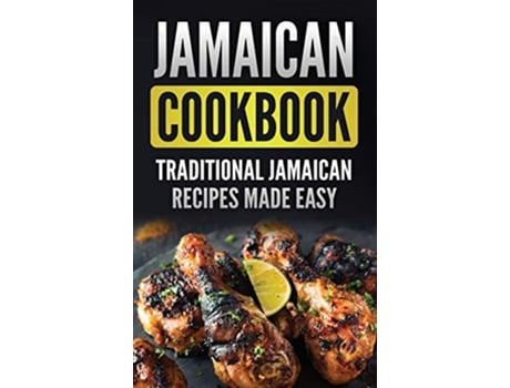 Livro Jamaican Cookbook Traditional Jamaican Recipes Made Easy de Grizzly Publishing (Inglês)