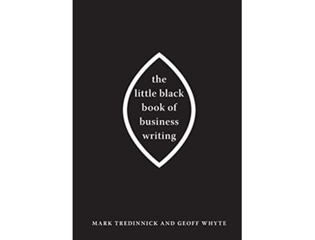 Livro The Little Black Book of Business Writing de Mark Tredinnick Geoff Whyte (Inglês)