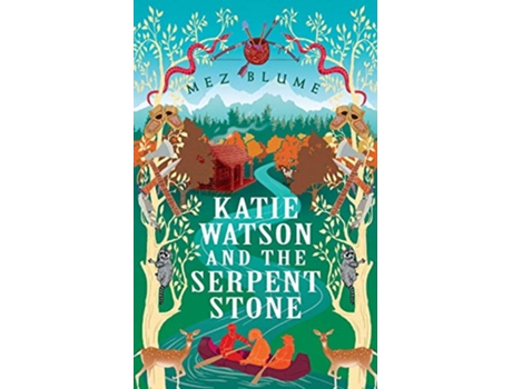 Livro Katie Watson and the Serpent Stone Katie Watson Mysteries in Time de Mez Blume (Inglês)