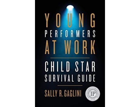 Livro Young Performers at Work Child Star Survival Guide de Sally R Gaglini (Inglês)