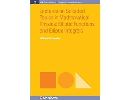 Livro Lectures on Selected Topics in Mathematical Physics de William A Schwalm (Inglês)