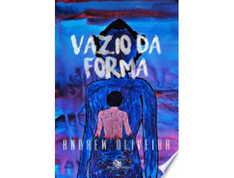 Livro VAZIO DA FORMA de OLIVEIRA, ANDREW (Português do Brasil)