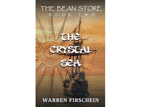 Livro The Bean Store Book Two The Crystal Sea de Warren Firschein (Inglês)