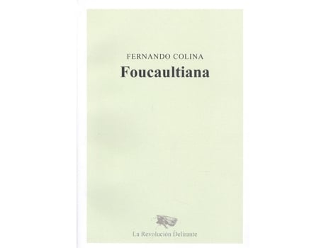 Livro Foucaultiana de Fernando Colina (Español)