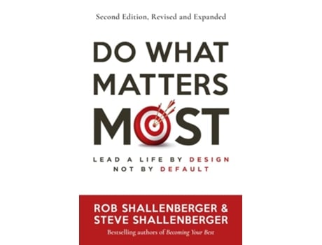 Livro Do What Matters Most, Second Edition de Rob Shallenberger e Steve Shallenberger (Inglês)