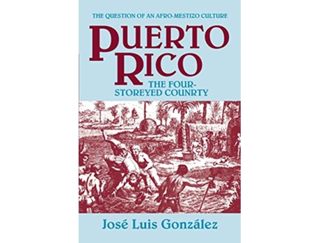 Livro Puerto Rico de Jose Luis Gonzalez (Inglês)