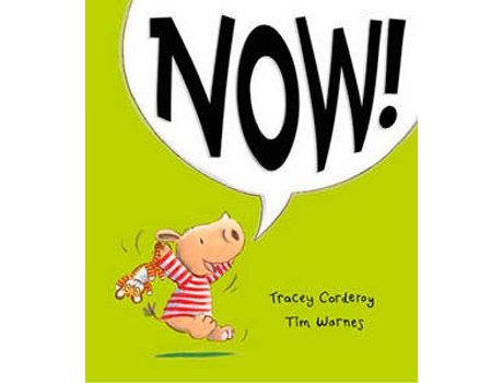 Livro Now! de Tracey Corderoy