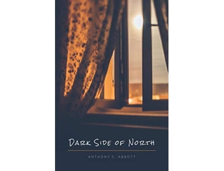 Livro Dark Side of North de Anthony S Abbott (Inglês)