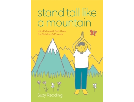 Livro stand tall like a mountain de suzy reading (inglês)