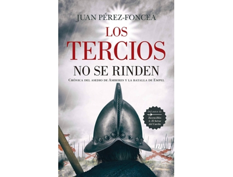 Livro Tercios No Se Rinden, Los de Juan A. Pérez-Foncea Álvarez (Espanhol)