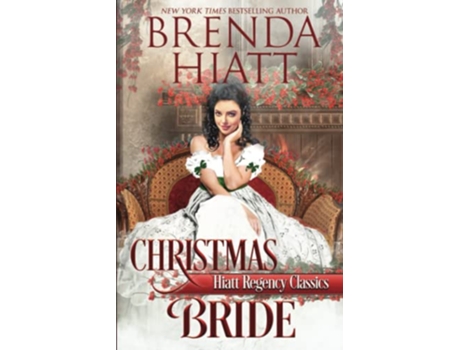 Livro Christmas Bride Hiatt Regency Classics de Brenda Hiatt (Inglês)