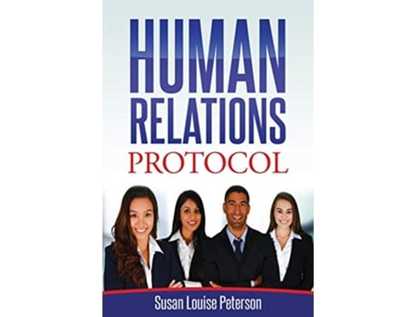 Livro Human Relations Protocol de Susan Louise Peterson (Inglês)