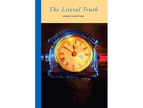 Livro Literal Truth de Mark Ciabattari (Inglês)