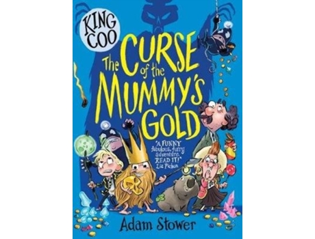 Livro king coo: the curse of the mummy's gold de adam stower (inglês)