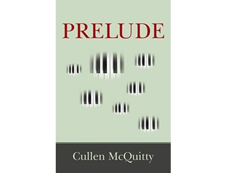 Livro Prelude de Cullen Mcquitty (Inglês)