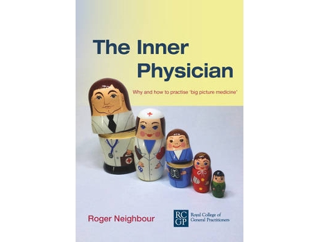 Livro The Inner Physician de Roger Neighbour (Inglês)