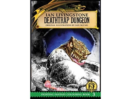 Livro Official Fighting Fantasy Colouring Book 3 Deathtrap Dungeon de Ian Livingstone (Inglês)