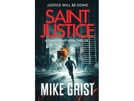 Livro Saint Justice de Mike Grist e Michael John Grist (Inglês)